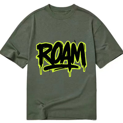 Bold typography design - "ROAM" - wander freely, no destination needed - Classic T-shirt - Army Green