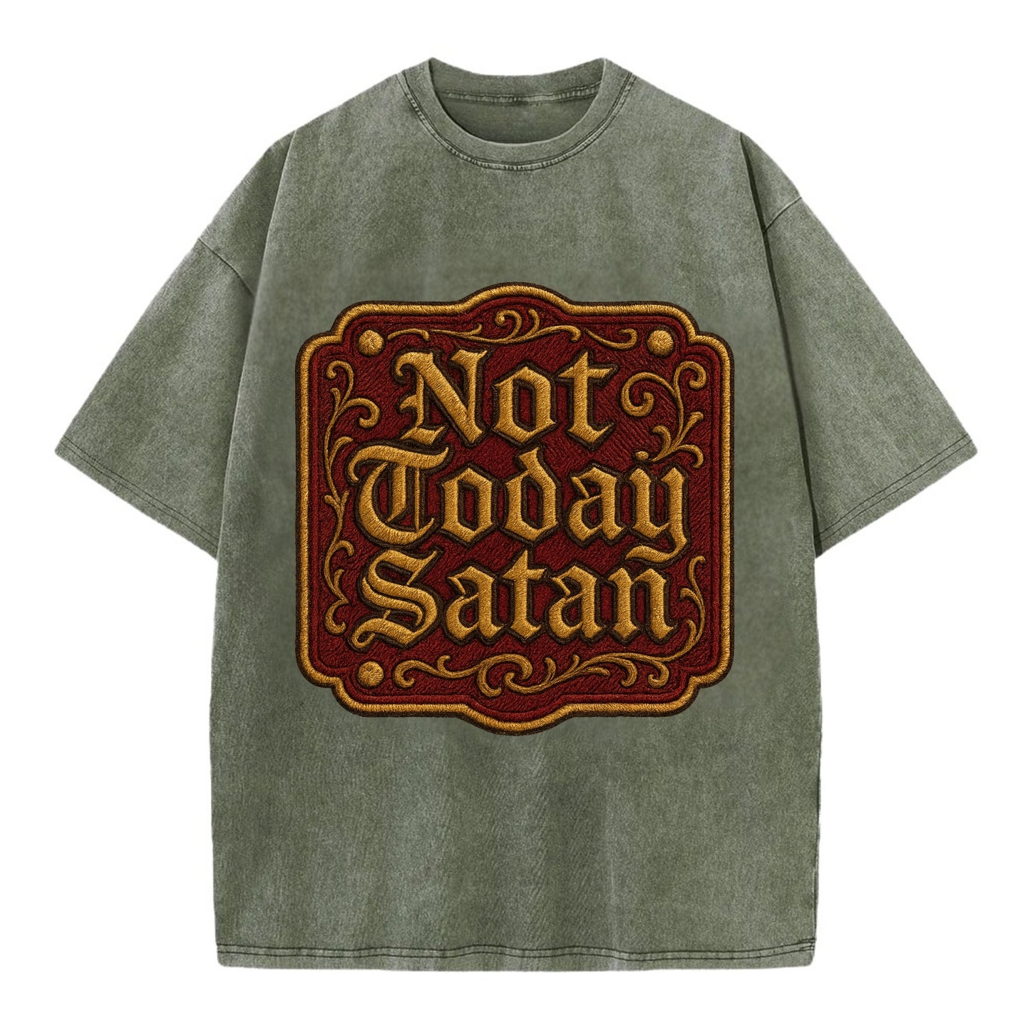 Not Today Satan  - Vintage T-shirt - Army Green