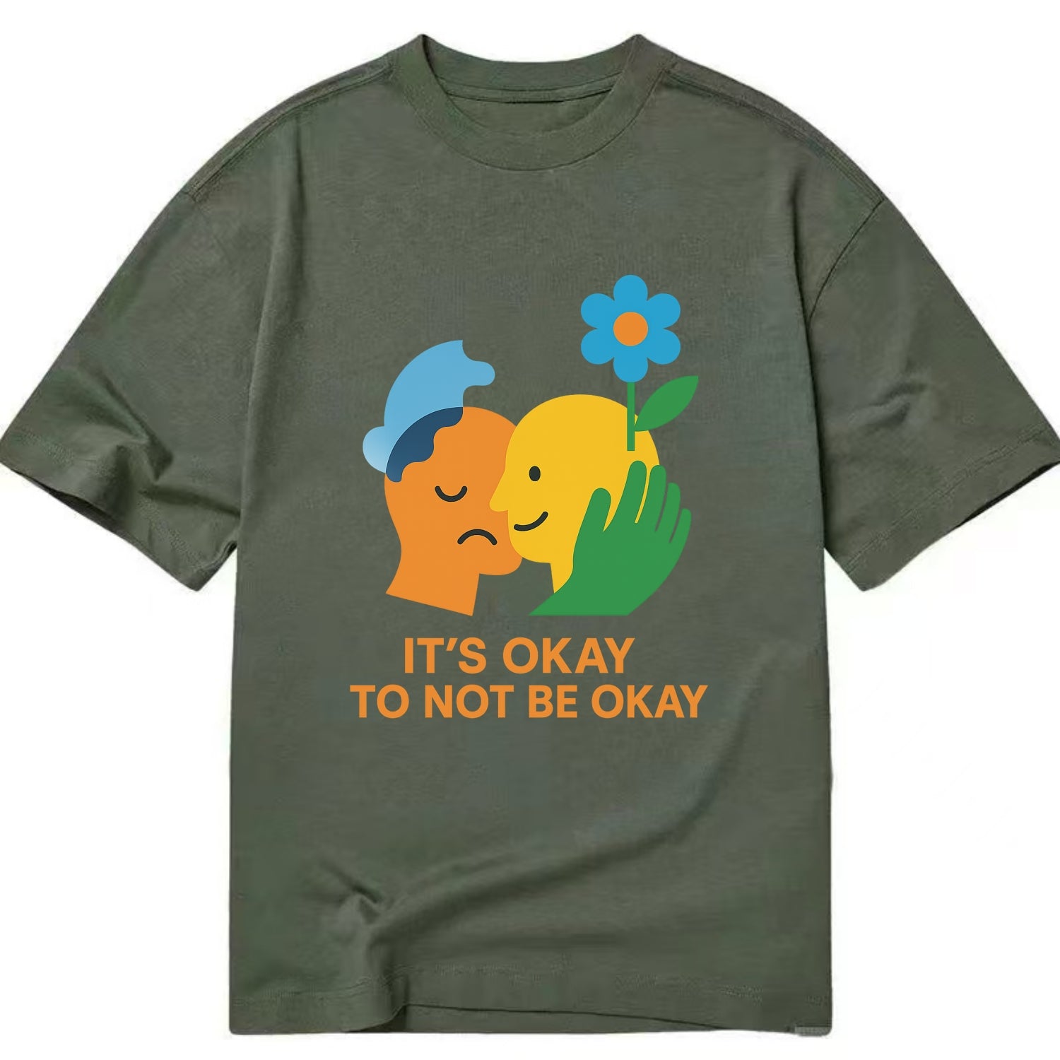 Mental health stigma fading as support grows - "It's Okay to Not Be Okay" - - Classic T-shirt - Army Green