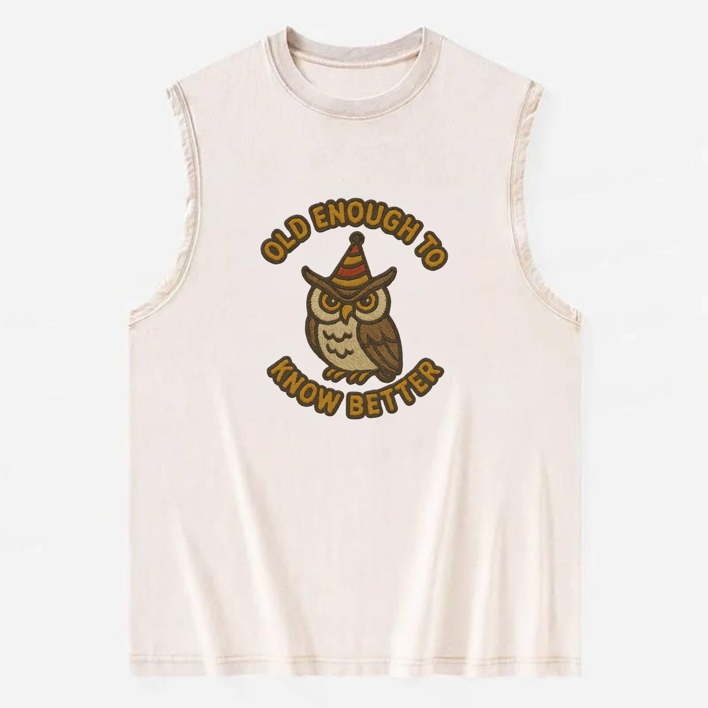 Old Enough To Know Better  - Vintage Washed Tank - Beige