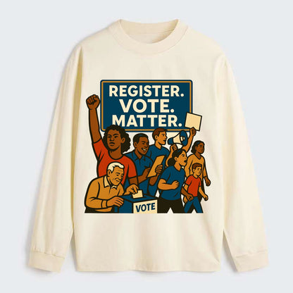 Voter registration drive bringing community together - "Register. Vote. - Classic Long Sleeve Shirt - Beige