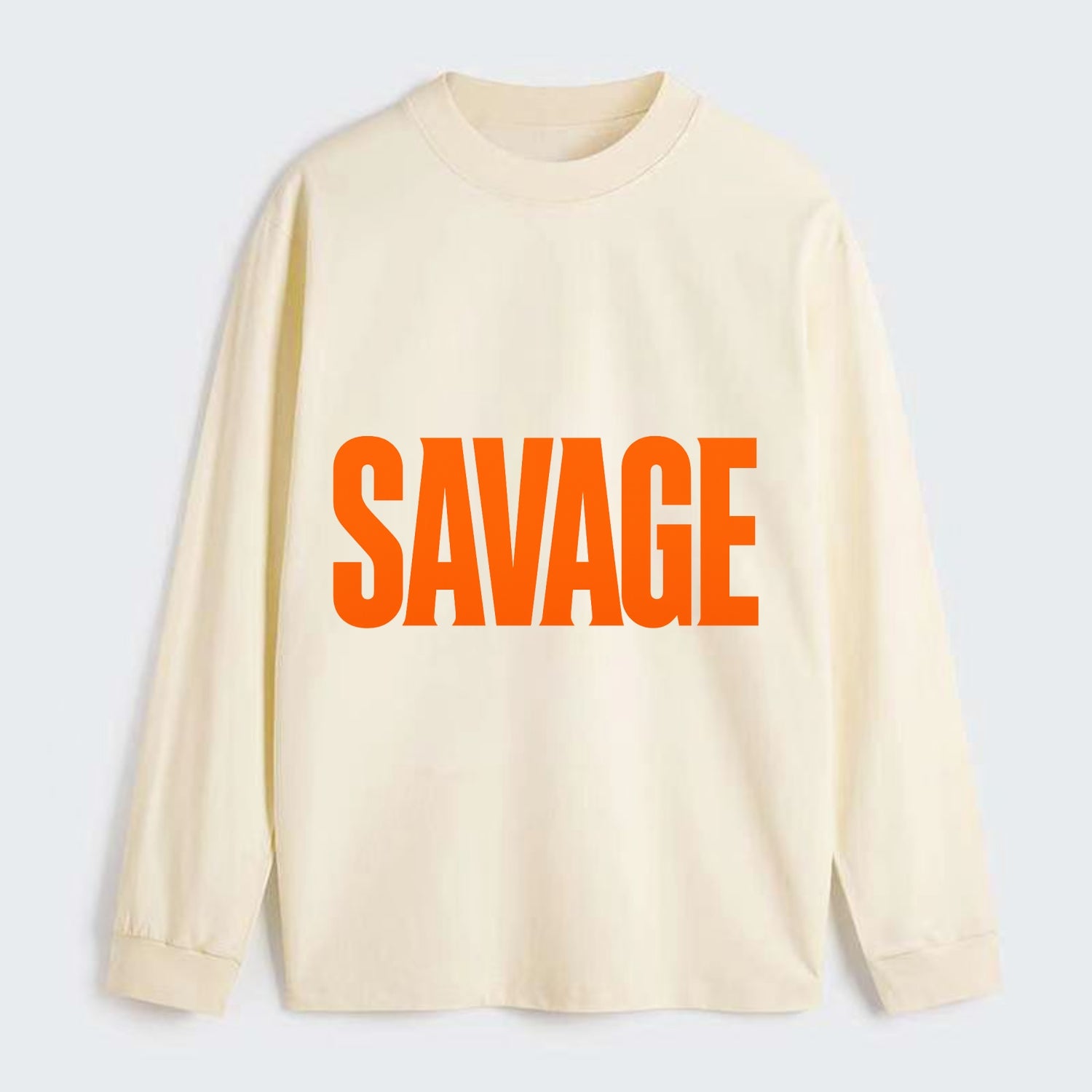 Bold typography design - "SAVAGE" - fierce attitude, taking no prisoners - Classic Long Sleeve Shirt - Beige