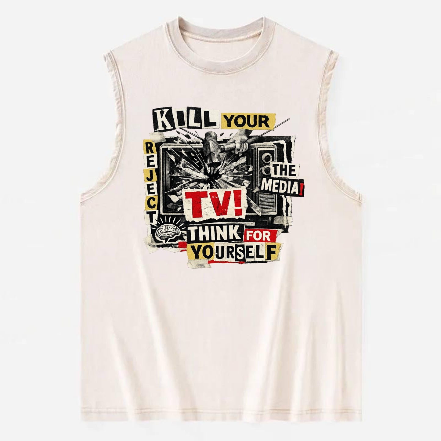 KILL YOUR TV | Smashed television | Reject media | Think for yourself | - Vintage Washed Tank - Beige
