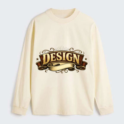 Bold typography design - "DESIGN" - intentional creation, aesthetic - Classic Long Sleeve Shirt - Beige