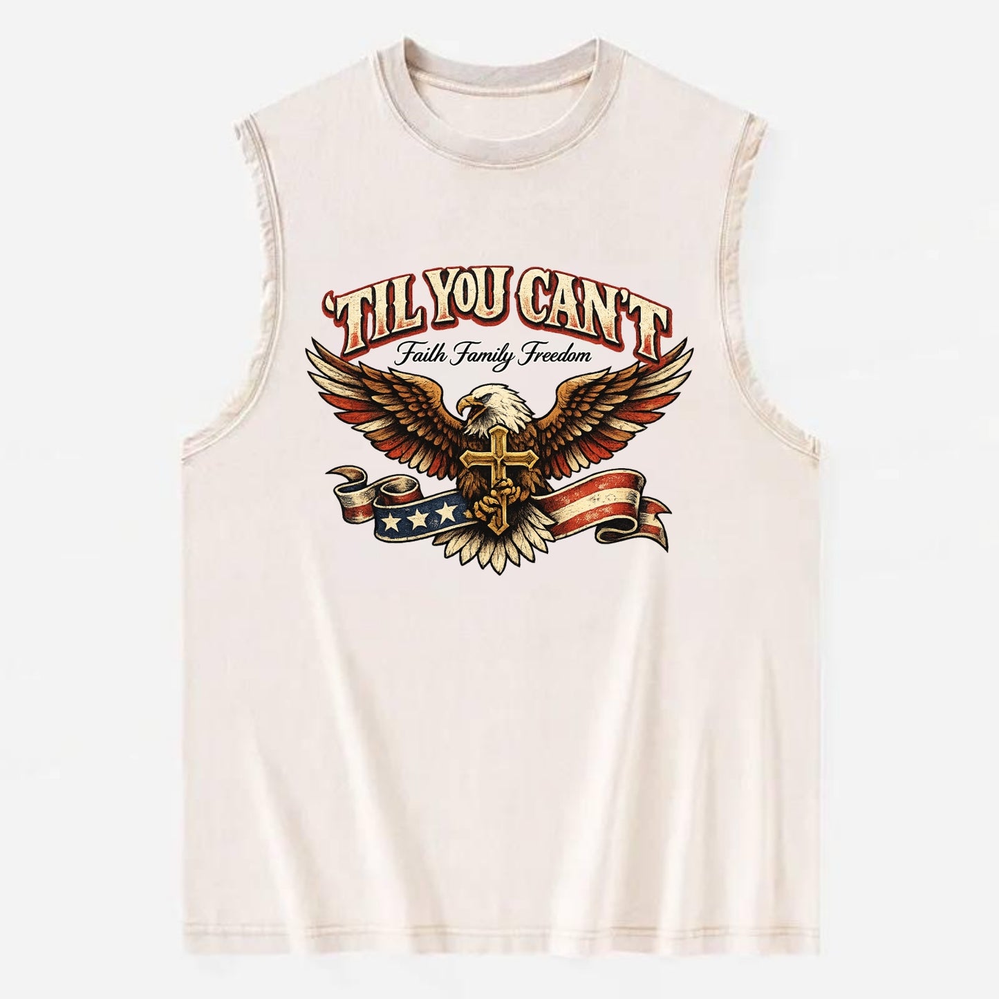 Til You Cant - Eagle Faith Freedom - Vintage Washed Tank - Beige