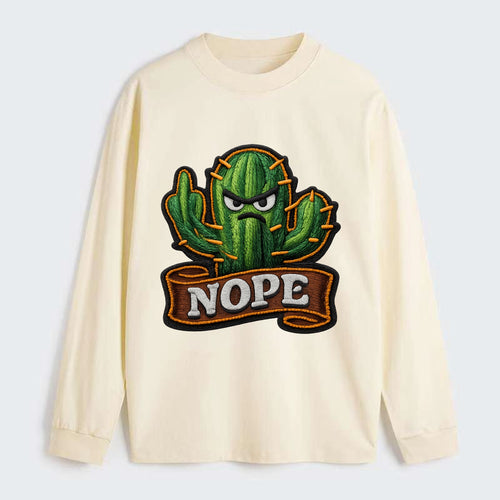 NOPE CACTUS - cactus with attitude in green , prickly personality - Classic Long Sleeve Shirt