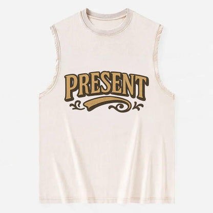 Bold typography design - "PRESENT" - living in the now - Vintage Washed Tank - Beige