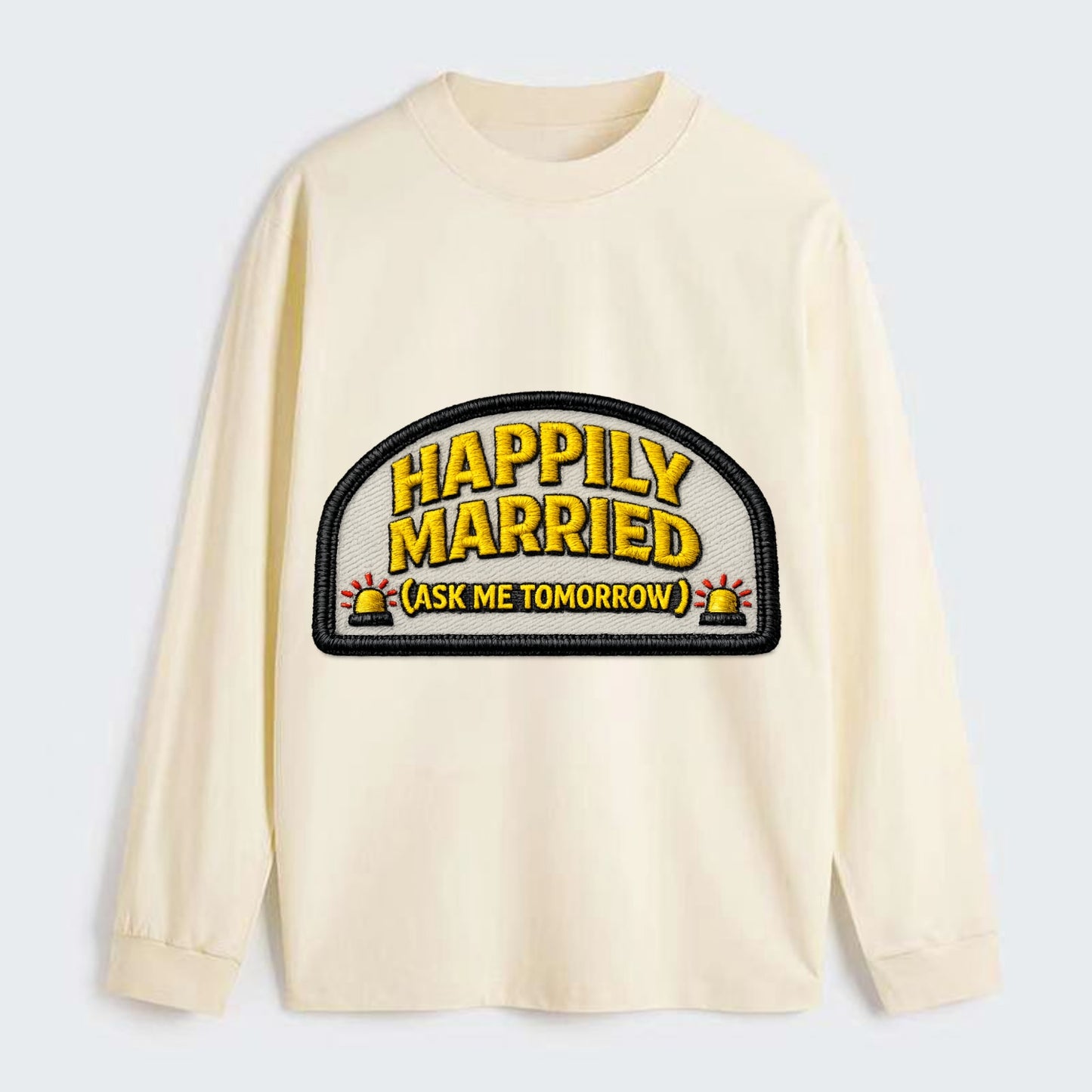 HAPPILY MARRIED  - yellow ask tomorrow - yellow - marital flux - Classic Long Sleeve Shirt - Beige