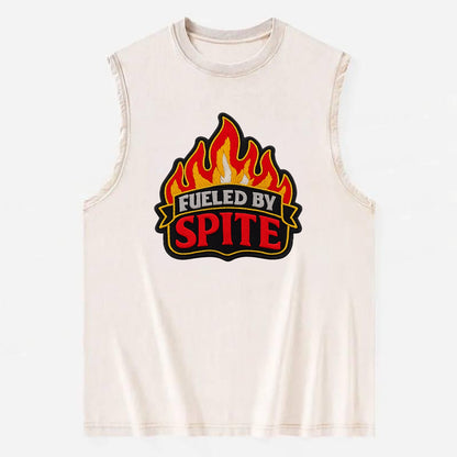 FUELED BY SPITE - fire with text in black and red , petty motivation - Vintage Washed Tank - Beige