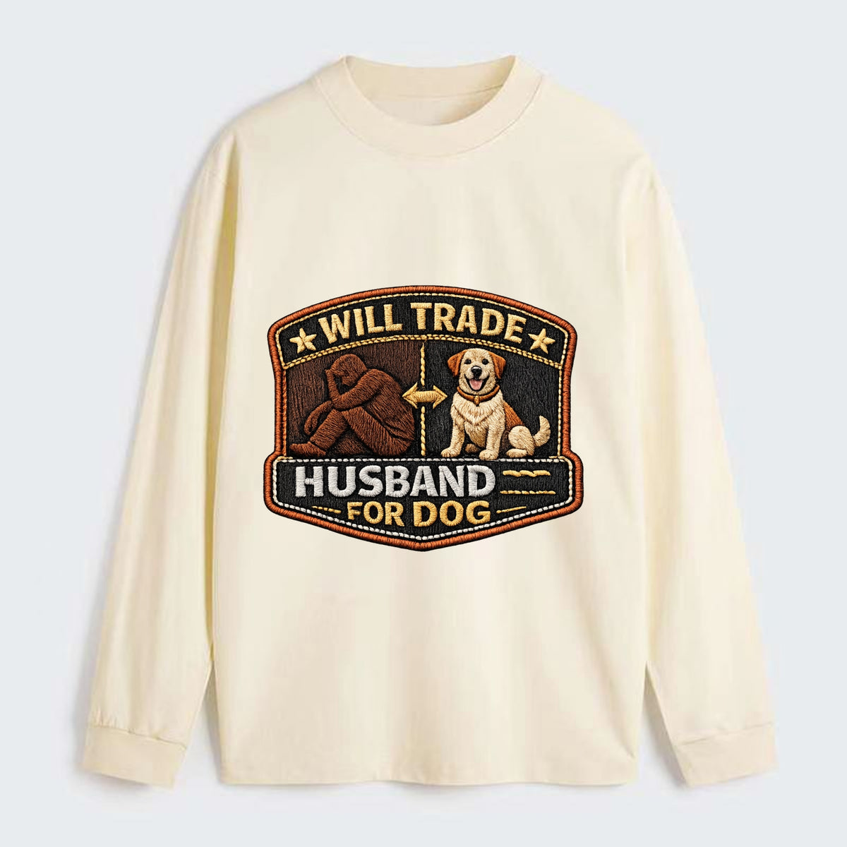 WILL TRADE HUSBAND FOR DOG - dog and man silhouette in brown , pet - Classic Long Sleeve Shirt - Beige