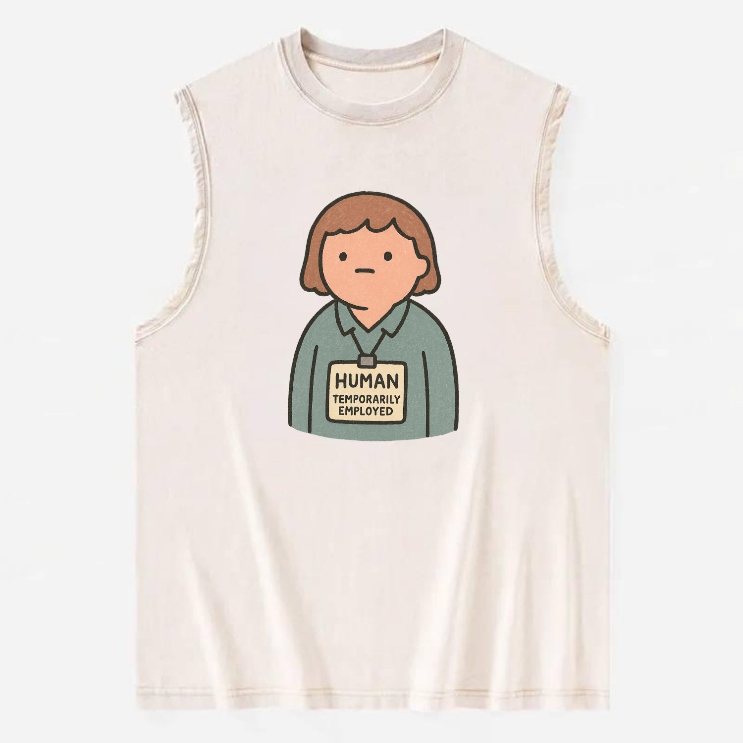 Worker wearing ID badge that says "Human - Temporarily Employed" - - Vintage Washed Tank - Beige