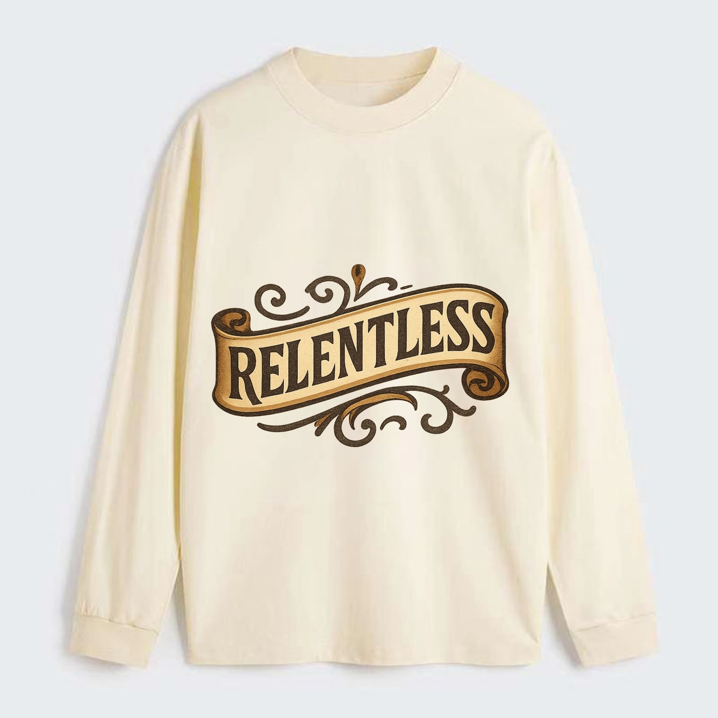 Bold typography design - "RELENTLESS" - never giving up, persistent - Classic Long Sleeve Shirt - Beige