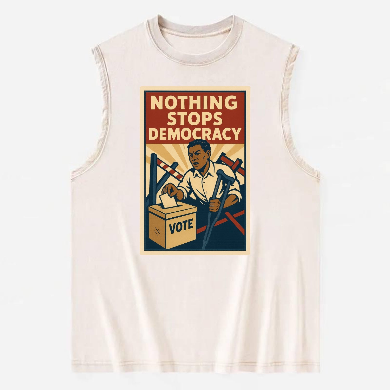 Person voting despite obstacles - "Nothing Stops Democracy" - voter - Vintage Washed Tank - Beige