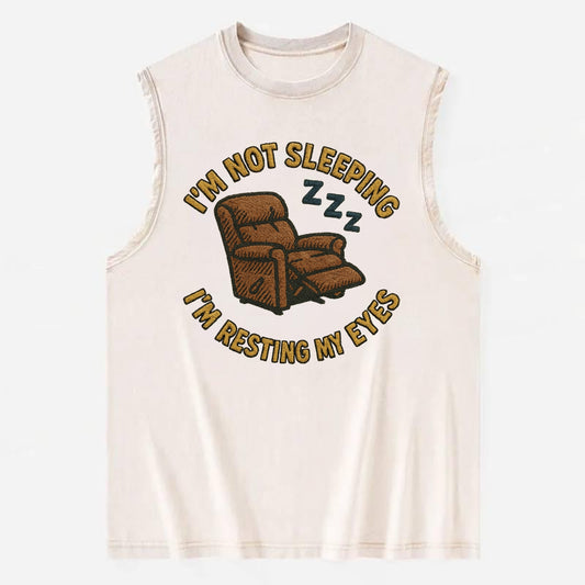 I'm Not Sleeping I'm Resting My Eyes  - Vintage Washed Tank - Beige