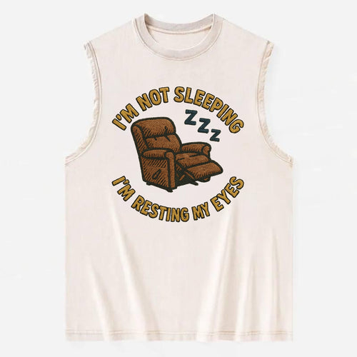 I'm Not Sleeping I'm Resting My Eyes  - Vintage Washed Tank
