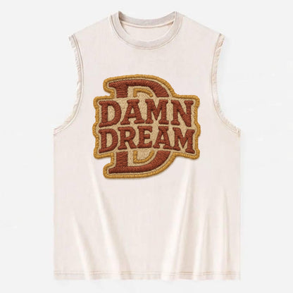 DAMN;DREAM BIG Motivational White Cap - Vintage Washed Tank - Beige