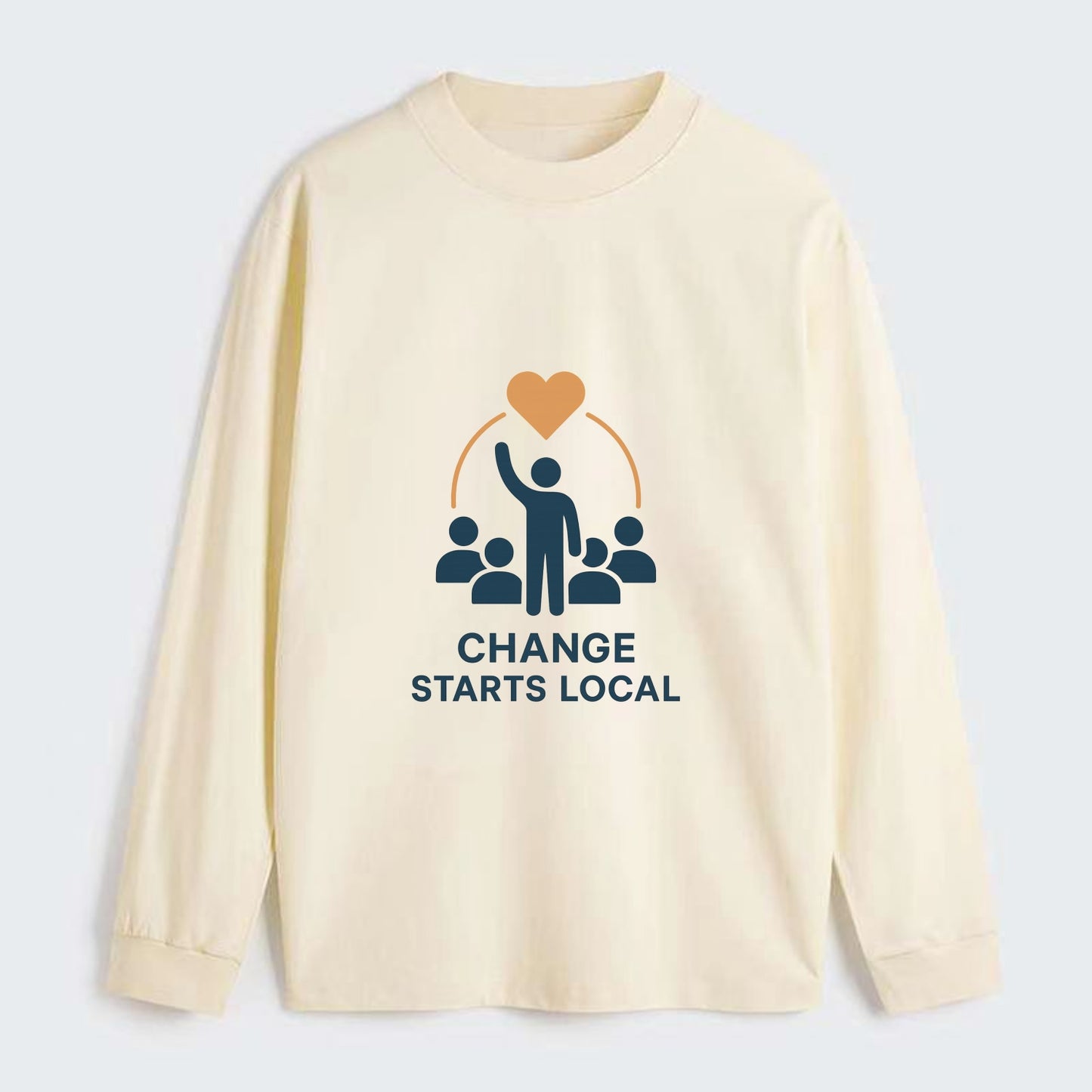 Community organizer bringing neighbors together - "Change Starts Local" - Classic Long Sleeve Shirt - Beige