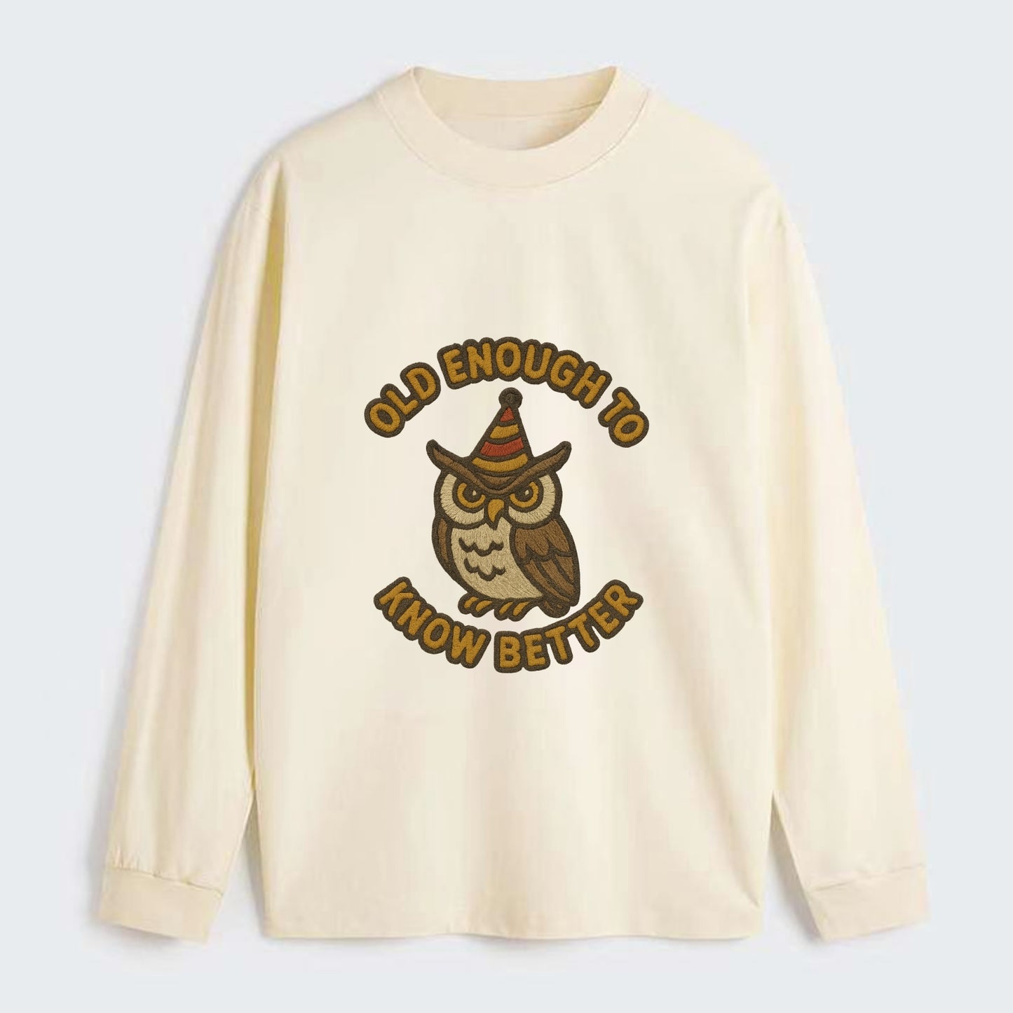 Old Enough To Know Better  - Classic Long Sleeve Shirt - Beige