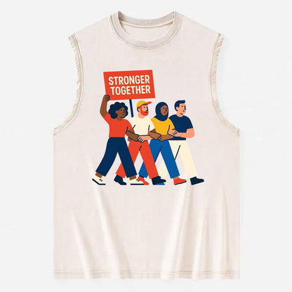Peaceful protesters marching with linked arms - "Stronger Together" - - Vintage Washed Tank - Beige