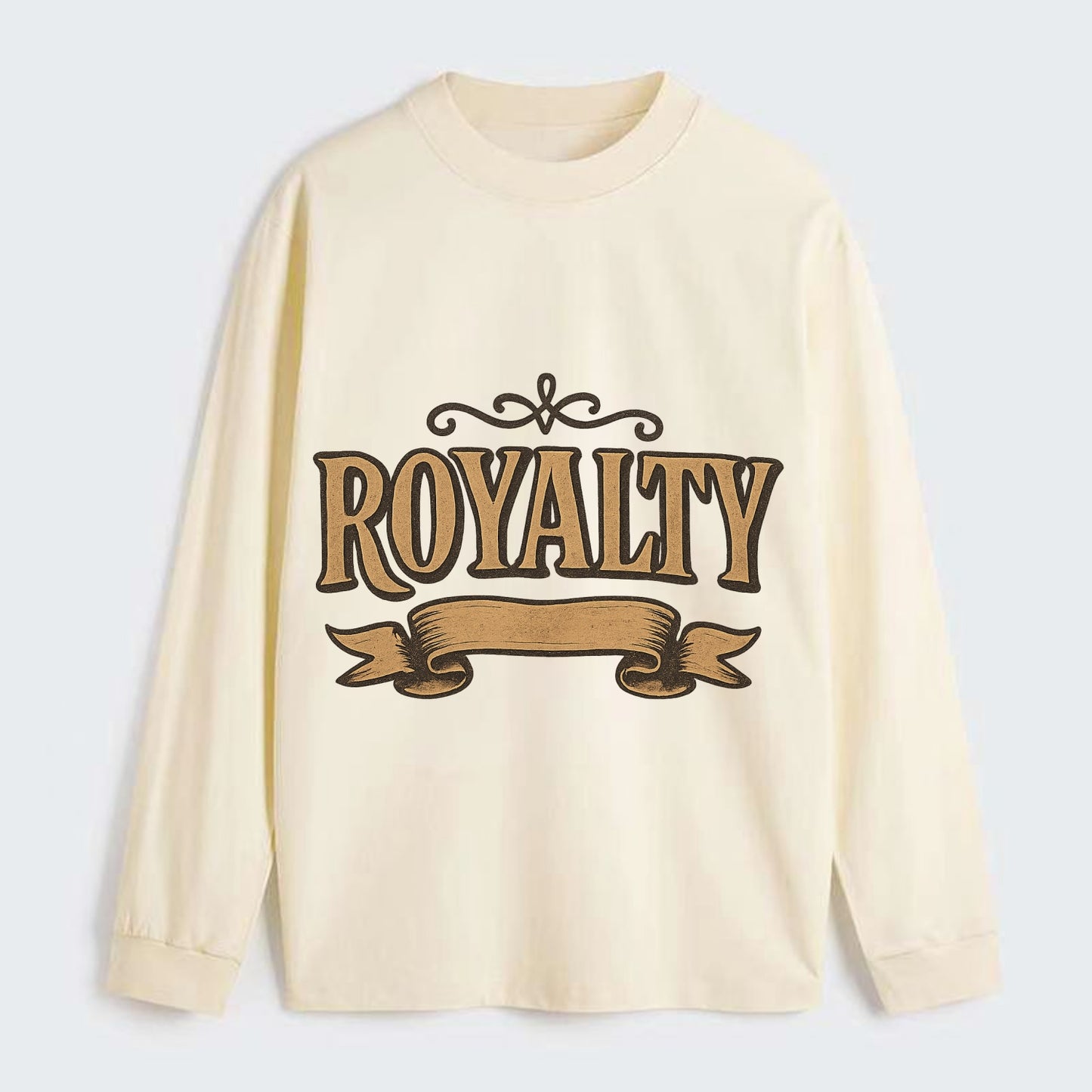 Bold typography design - "ROYALTY" - regal bearing, noble spirit - Classic Long Sleeve Shirt - Beige