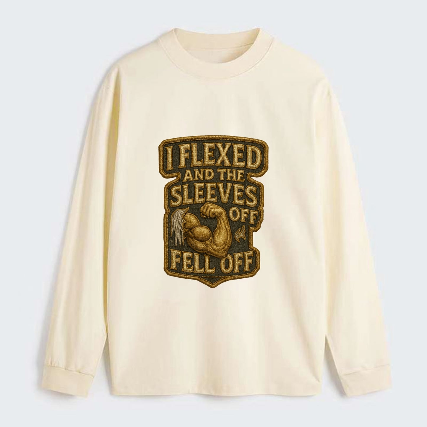 I Flexed and The Sleeves Fell Off  - Classic Long Sleeve Shirt - Beige
