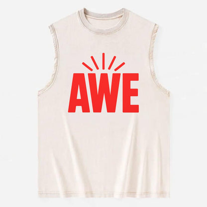 Bold typography design - "AWE" - overwhelming wonder - Vintage Washed Tank - Beige
