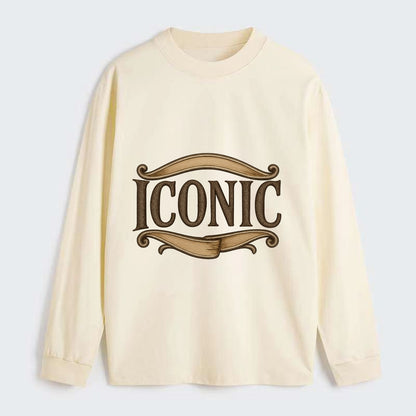Bold typography design - "ICONIC" - instantly recognizable, trendsetter - Classic Long Sleeve Shirt - Beige