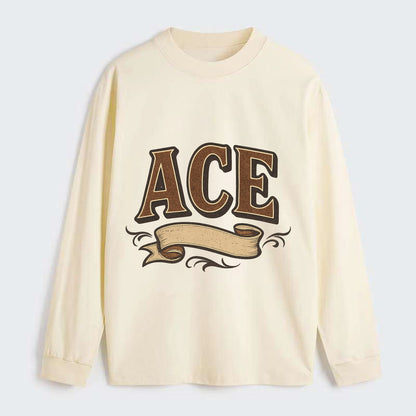 Bold typography design - "ACE" - expert, the best at something - Classic Long Sleeve Shirt - Beige