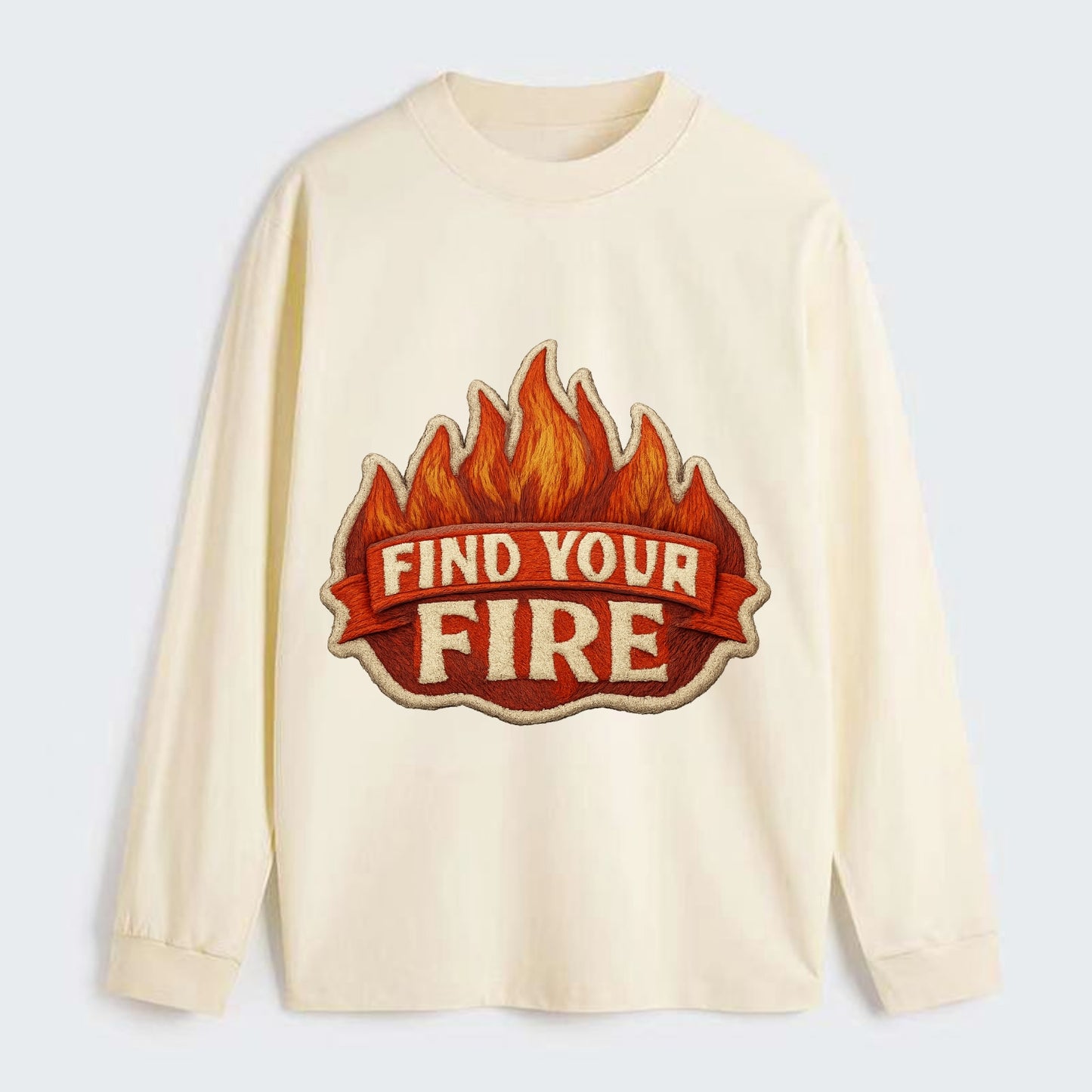 FIND YOUR FIRE - flames with text in orange , passion - Classic Long Sleeve Shirt - Beige