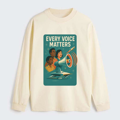 Diverse voices being heard and amplified - "Every Voice Matters" - - Classic Long Sleeve Shirt - Beige