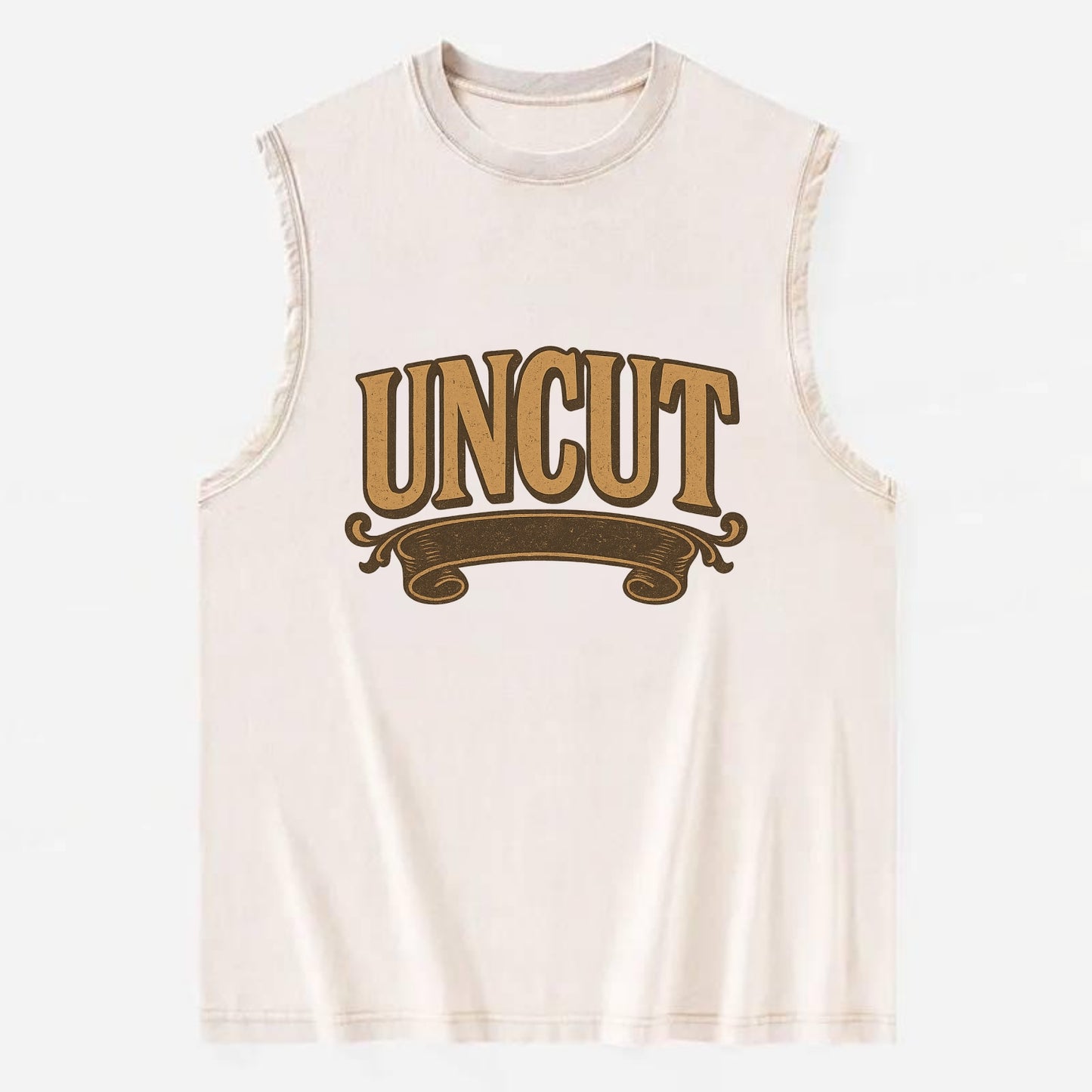 Bold typography design - "UNCUT" - pure, undiluted, authentic - Vintage Washed Tank - Beige