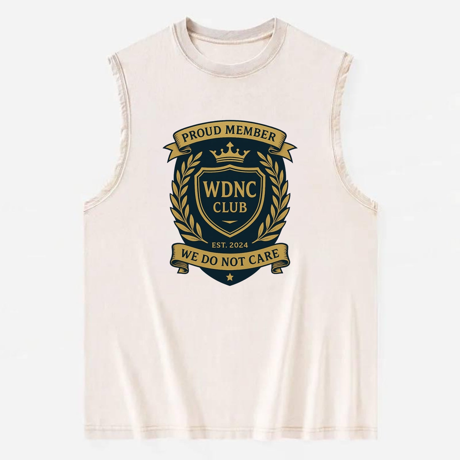 Proud Member badge with laurel wreath - "WDNC CLUB - We Do Not Care" - apathy - Vintage Washed Tank - Beige