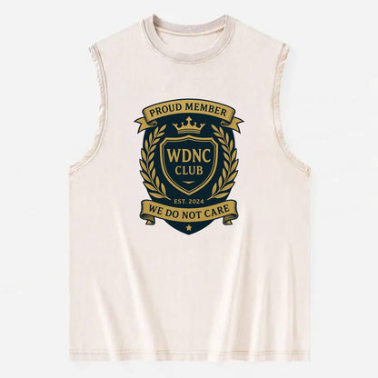 Proud Member badge with laurel wreath - "WDNC CLUB - We Do Not Care" - apathy - Vintage Washed Tank - Beige