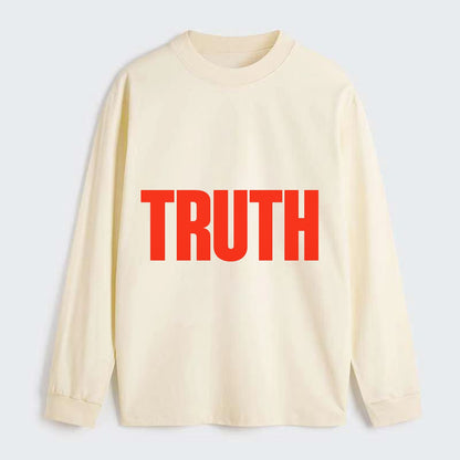 Bold typography design - "TRUTH" - honesty, reality - Classic Long Sleeve Shirt - Beige