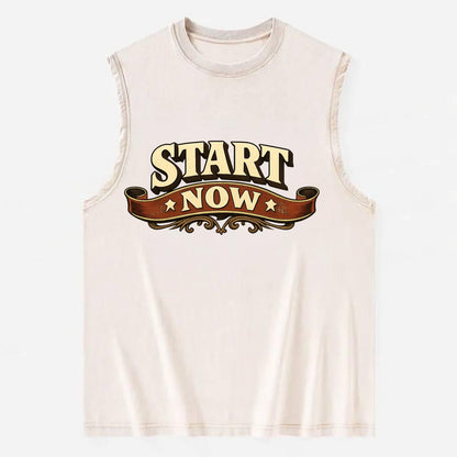 Bold typography design - "START NOW" - begin immediately, no delay - Vintage Washed Tank - Beige