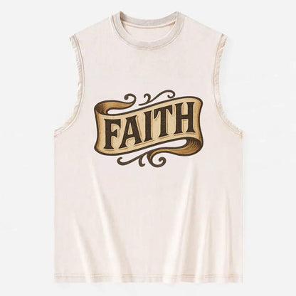 Bold typography design - "FAITH" - trust in the unseen, spiritual strength - Vintage Washed Tank - Beige