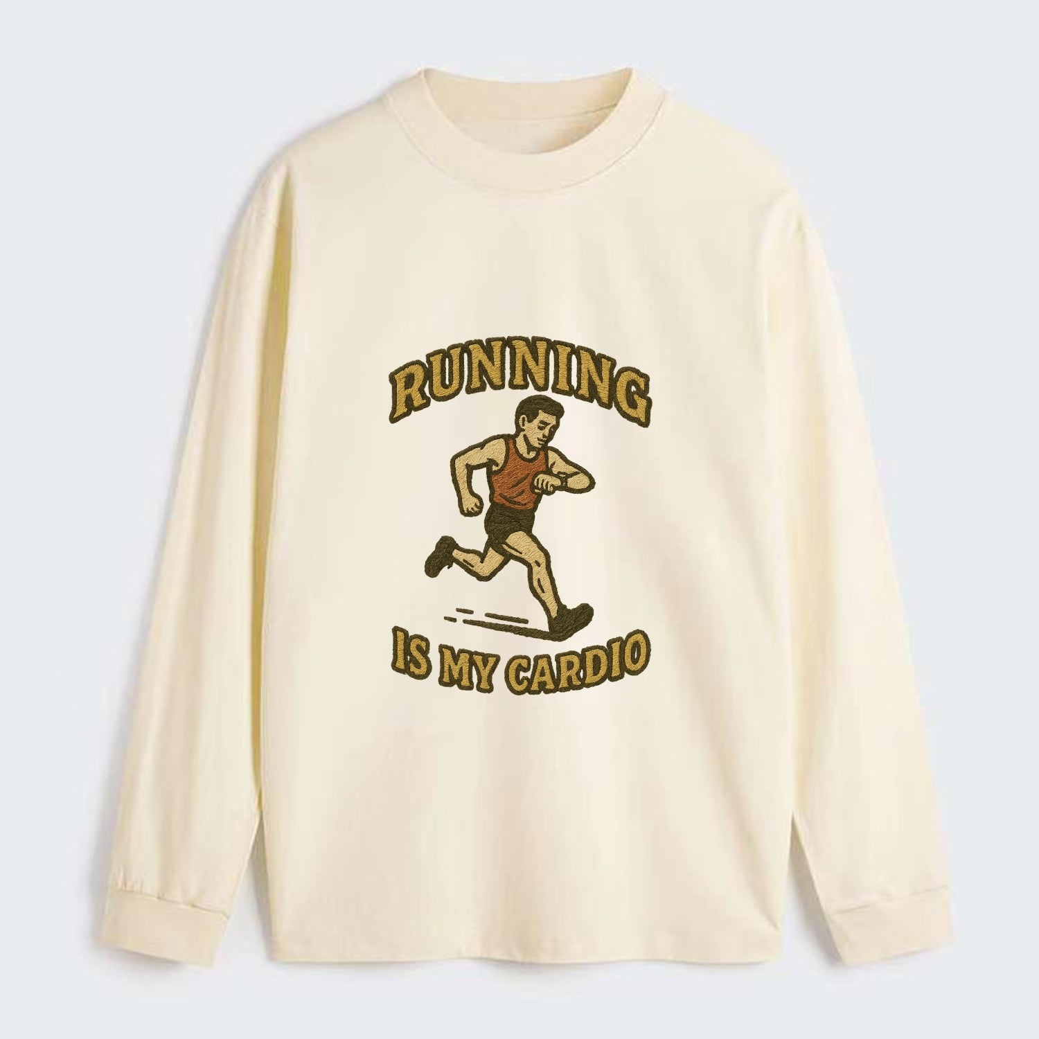Running Late Is My Cardio  - Classic Long Sleeve Shirt - Beige