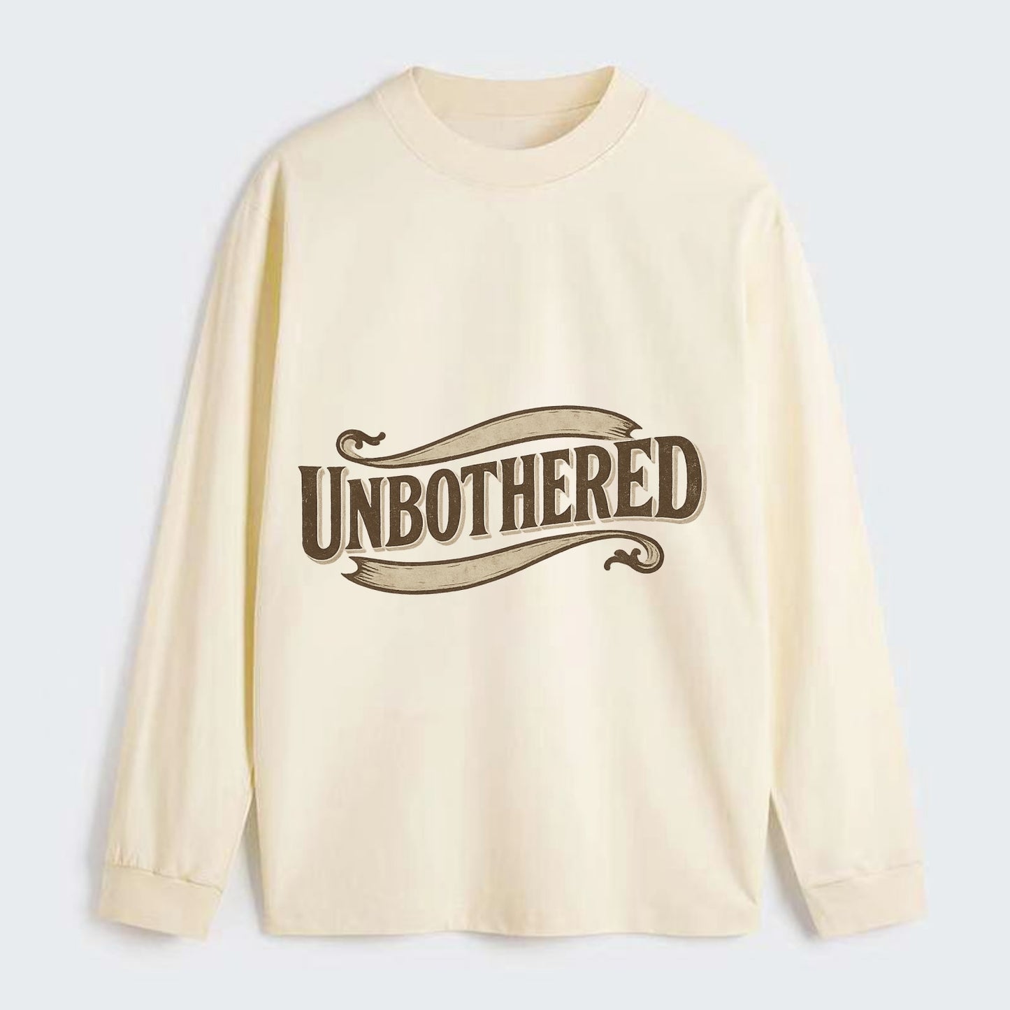 Bold typography design - "UNBOTHERED" - not affected, staying calm - Classic Long Sleeve Shirt - Beige