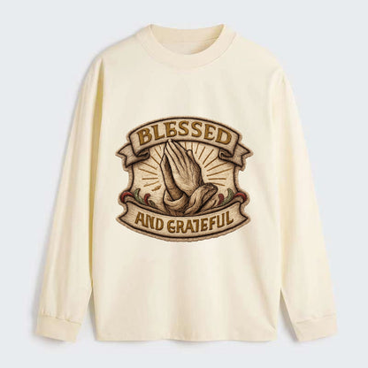 BLESSED AND GRATEFUL - praying hands with text in gold , thankful - Classic Long Sleeve Shirt - Beige