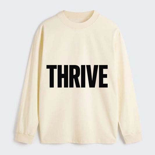 Bold typography design - "THRIVE" - flourishing, doing well - Classic Long Sleeve Shirt - Beige