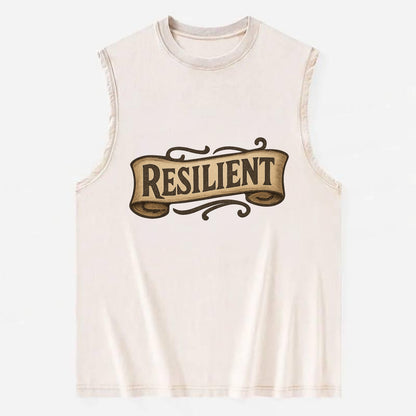 Bold typography design - "RESILIENT" - bouncing back, unbreakable spirit - Vintage Washed Tank - Beige