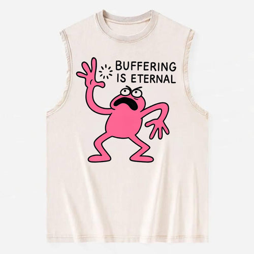 BUFFERING IS ETERNAL | Loading circle dizzy - Vintage Washed Tank