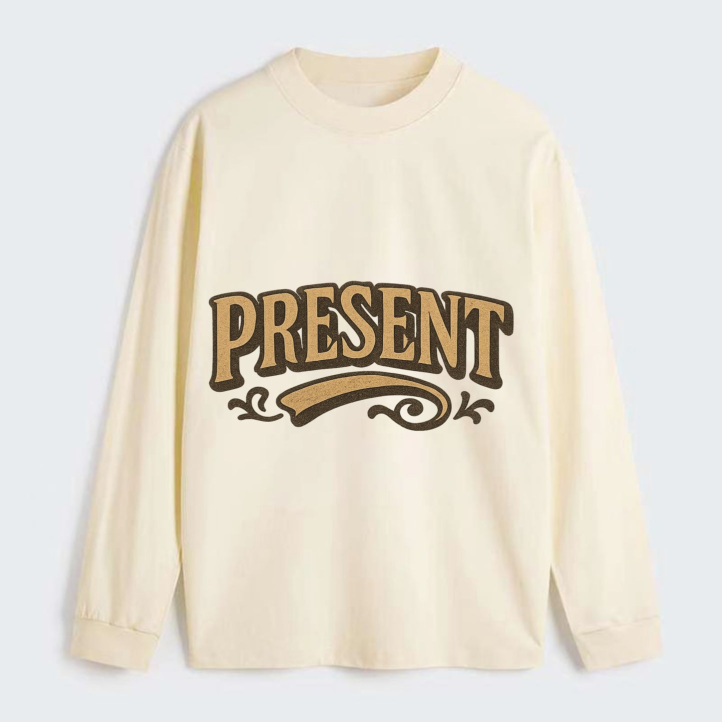 Bold typography design - "PRESENT" - living in the now - Classic Long Sleeve Shirt - Beige