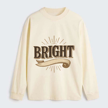 Bold typography design - "BRIGHT" - intelligent, shining - Classic Long Sleeve Shirt - Beige