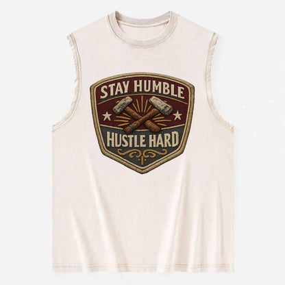 STAY HUMBLE HUSTLE HARD - text in silver , work ethic - Vintage Washed Tank - Beige