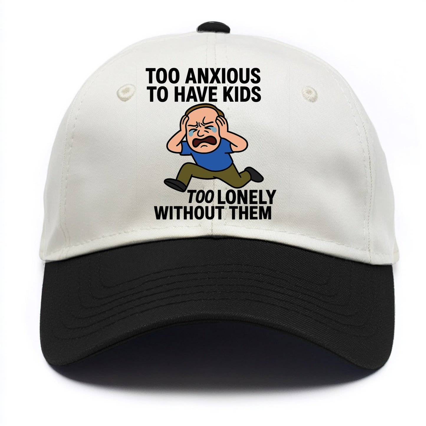 Person paralyzed between two fears - "Too anxious to have kids, too lonely without - Two Tone Cap - Black