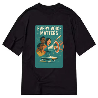 Diverse voices being heard and amplified - "Every Voice Matters" - inclusive - Classic T-shirt - Black