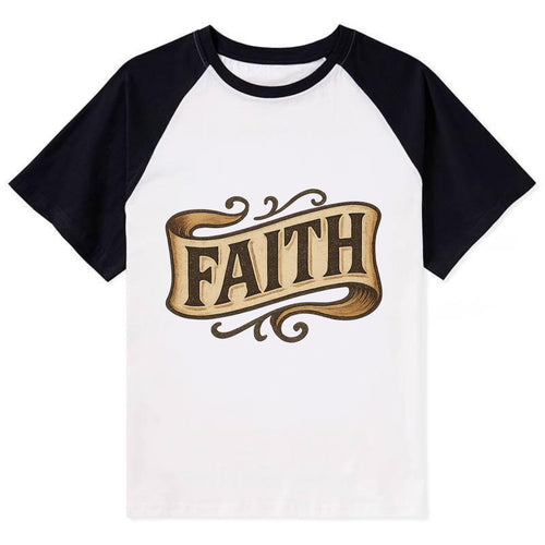 Bold typography design - FAITH - trust in the unseen, spiritual strength - Contrast Raglan T-shirt