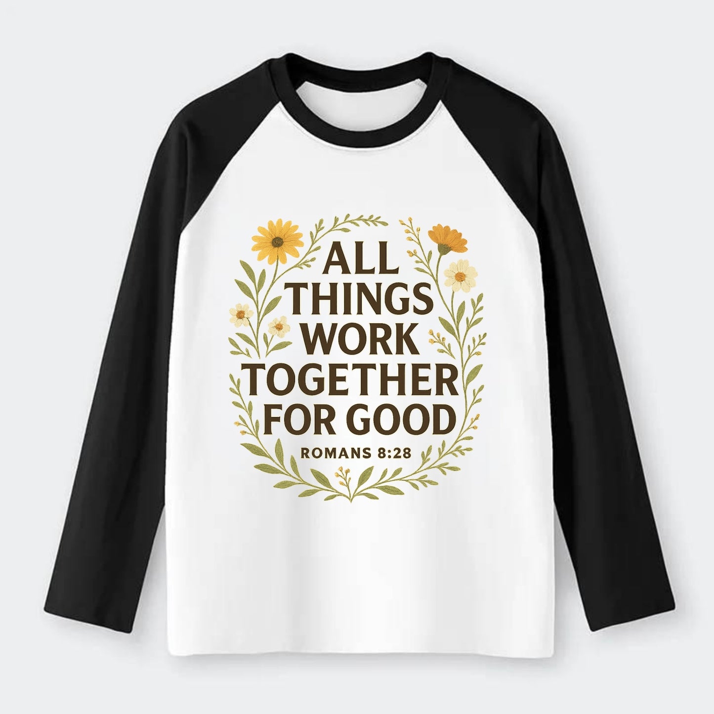 Romans 8:28 Flowers - Raglan Long Sleeve T-Shirt - Black