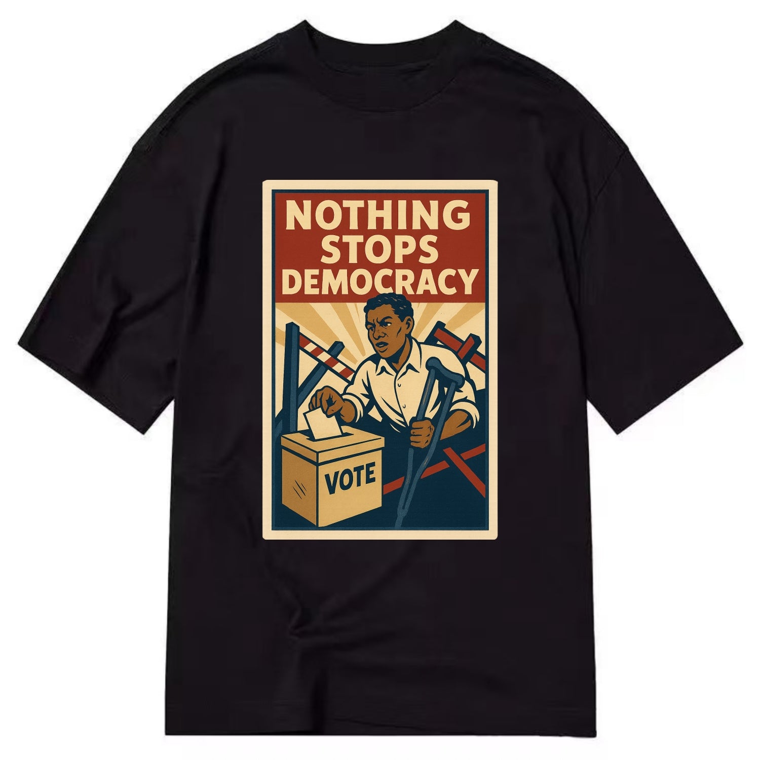 Person voting despite obstacles - "Nothing Stops Democracy" - voter perseverance - Classic T-shirt - Black
